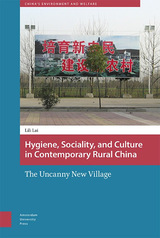 front cover of Hygiene, Sociality, and Culture in Contemporary Rural China