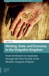 front cover of Minting, State, and Economy in the Visigothic Kingdom