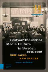 front cover of Post-war Industrial Media Culture in Sweden, 1945-1960