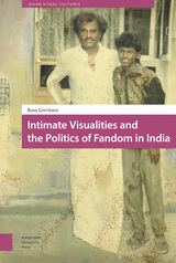 front cover of Intimate Visualities and the Politics of Fandom in India