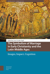 front cover of The Symbolism of Marriage in Early Christianity and the Latin Middle Ages
