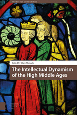 front cover of The Intellectual Dynamism of the High Middle Ages