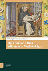 front cover of The Friars and their Influence in Medieval Spain