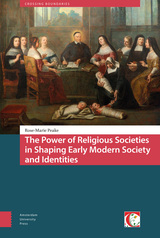 front cover of The Power of Religious Societies in Shaping Early Modern Society and Identities