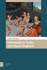 front cover of Infanticide in Tudor and Stuart England