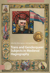 front cover of Trans and Genderqueer Subjects in Medieval Hagiography