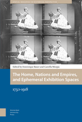 front cover of The Home, Nations and Empires, and Ephemeral Exhibition Spaces