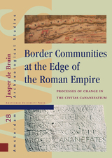 front cover of Border Communities at the Edge of the Roman Empire