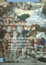 front cover of Somaesthetic Experience and the Viewer in Medicean Florence