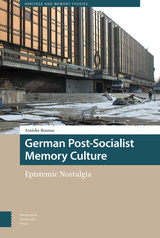 front cover of German Post-Socialist Memory Culture