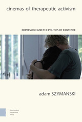 front cover of Cinemas of Therapeutic Activism