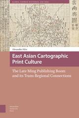 front cover of East Asian Cartographic Print Culture