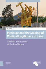 front cover of Heritage and the Making of Political Legitimacy in Laos