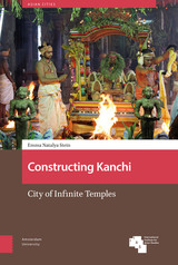 front cover of Constructing Kanchi