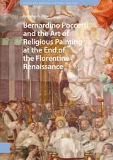 front cover of Bernardino Poccetti and the Art of Religious Painting at the End of the Florentine Renaissance