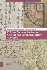 front cover of Political Communication in Chinese and European History, 800-1600