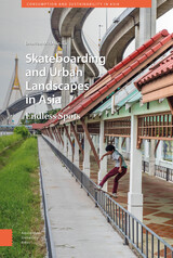 front cover of Skateboarding and Urban Landscapes in Asia