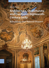 front cover of Architecture, Opportunity, and Conflict in Eighteenth-Century Sicily
