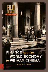 front cover of Finance and the World Economy in Weimar Cinema