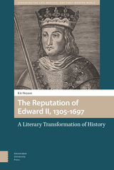 front cover of The Reputation of Edward II, 1305-1697