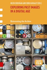 front cover of Exploring Past Images in a Digital Age