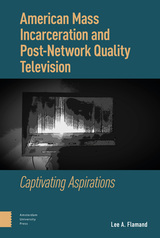 front cover of American Mass Incarceration and Post-Network Quality Television