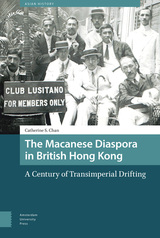 front cover of The Macanese Diaspora in British Hong Kong
