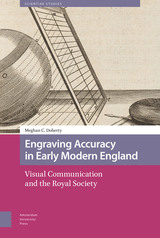 front cover of Engraving Accuracy in Early Modern England