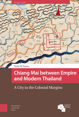 front cover of Chiang Mai between Empire and Modern Thailand