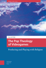 front cover of The Pop Theology of Videogames