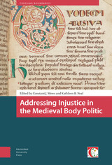 front cover of Addressing Injustice in the Medieval Body Politic