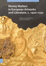front cover of Money Matters in European Artworks and Literature, c. 1400-1750