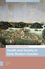 front cover of Health and Society in Early Modern Sweden
