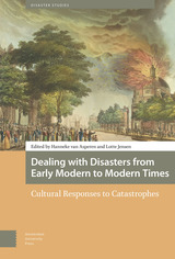 front cover of Dealing with Disasters from Early Modern to Modern Times