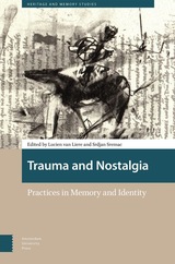 front cover of Trauma and Nostalgia
