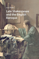 front cover of Late Shakespeare and the English Baroque