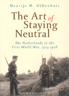 front cover of The Art of Staying Neutral