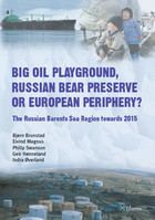 front cover of Big Oil Playground, Russian Bear Preserve or European Periphery?
