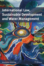 front cover of International Law, Sustainable Development and Water Management