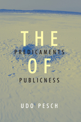 front cover of The Predicaments of Publicness