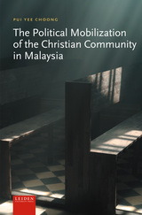 front cover of The Political Mobilization of the Christian Community in Malaysia
