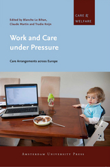 front cover of Work and Care under Pressure