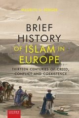 front cover of A Brief History of Islam in Europe