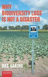 front cover of Why biodiversity loss is not a disaster
