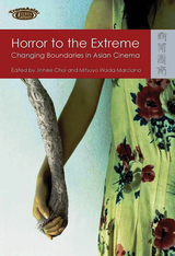 front cover of Horror to the Extreme