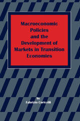front cover of Macroeconomic Policies and the Development of Markets in Transition Economies
