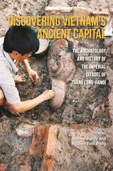 front cover of Discovering Vietnam’s Ancient Capital