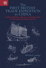 front cover of The First British Trade Expedition to China