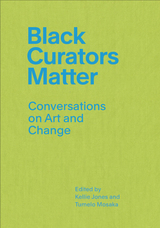 front cover of Black Curators Matter